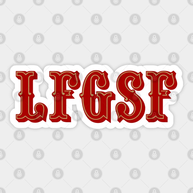 LFGSF - White Sticker by KFig21